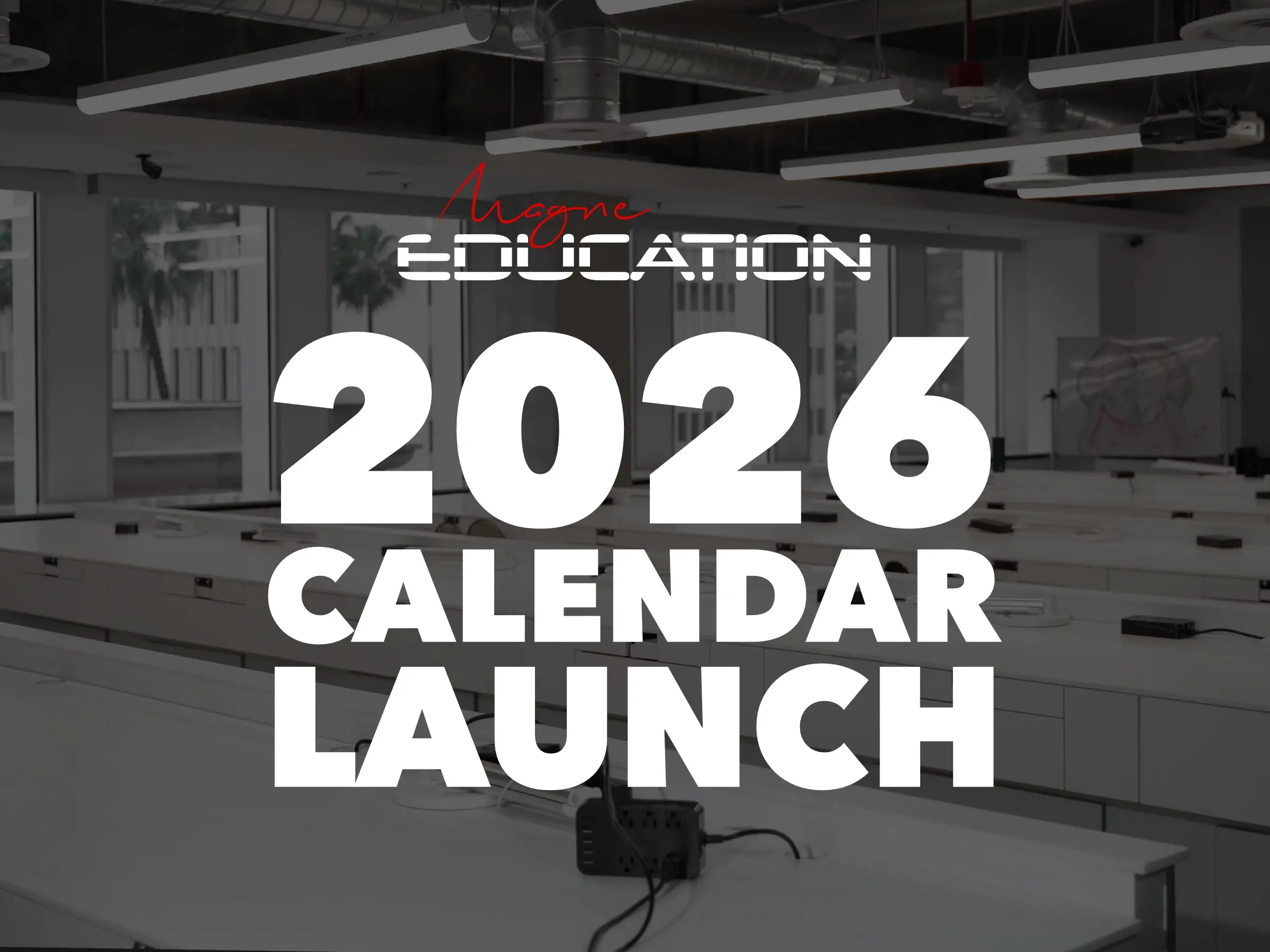 2026 Launch magne education